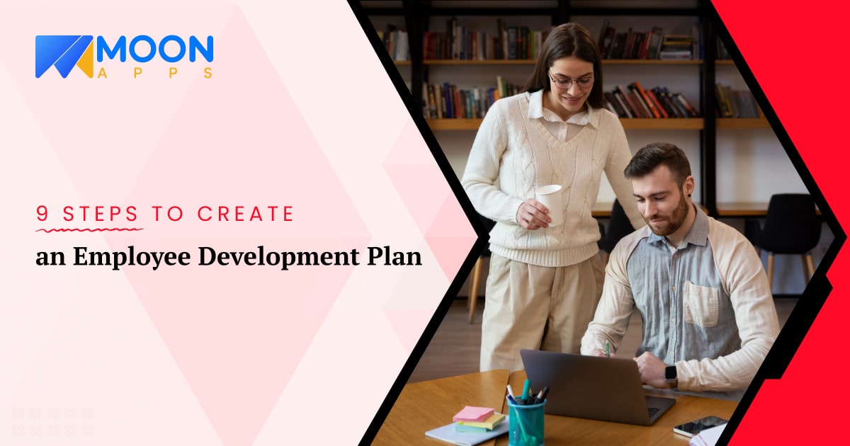 9 Steps to Create an Employee Development Plan