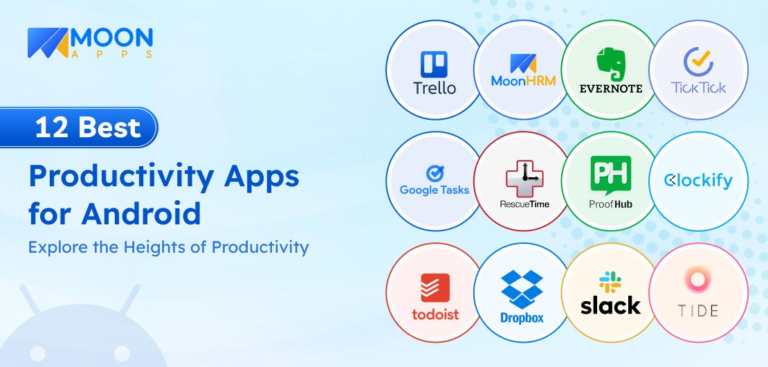 12 Best Productivity Apps for Android: Explore the Heights of Productivity