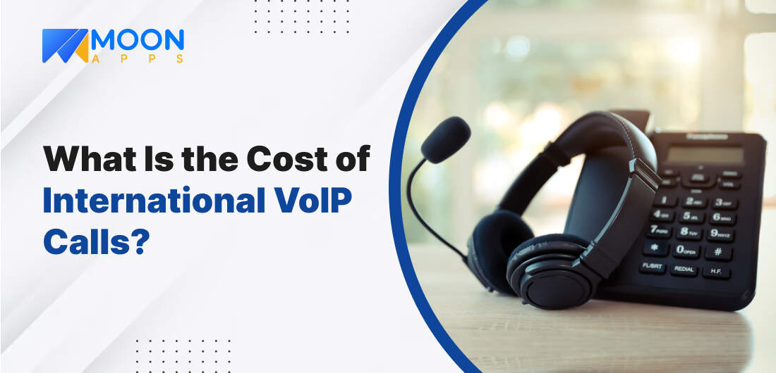 What Is the Cost of International VoIP Calls